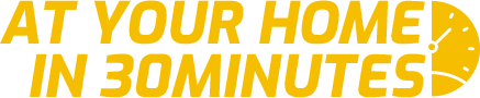 At your home in 30 minutes